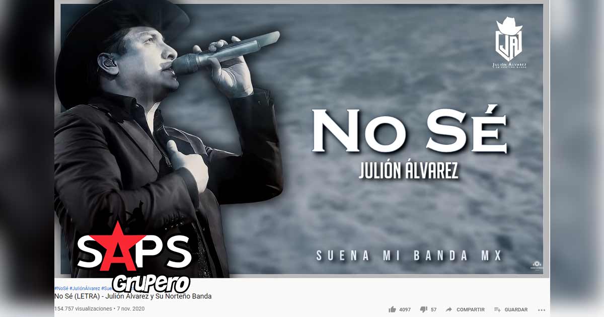 Letra No Sé – Julión Álvarez