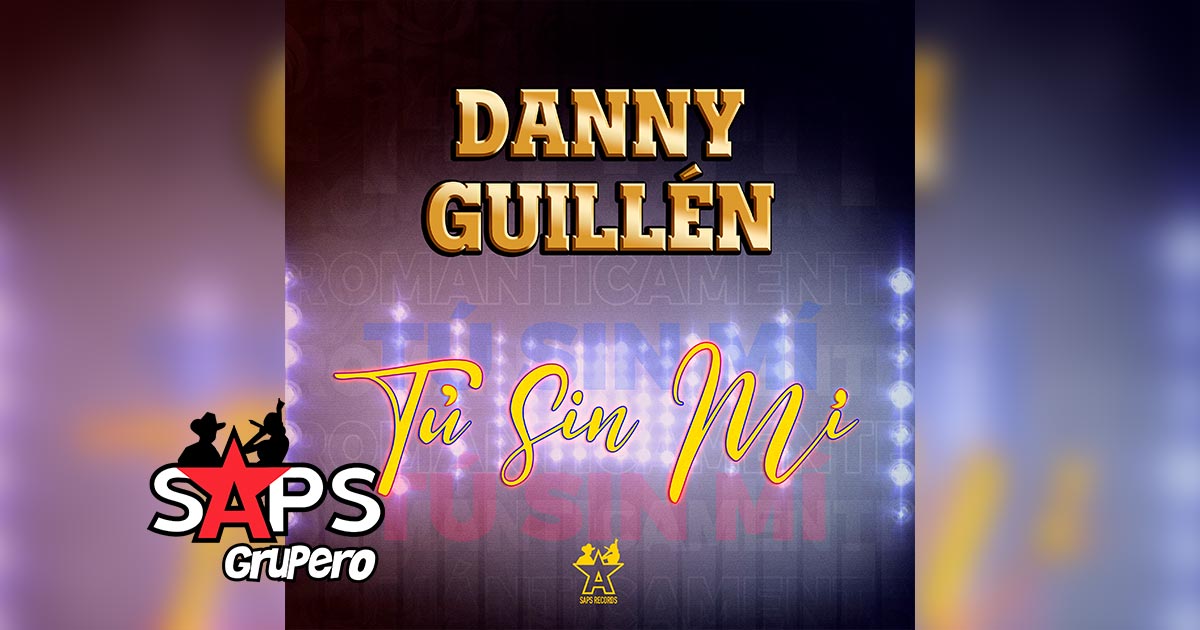 Danny Guillén realiza lanzamiento especial del tema “Tú Sin Mí”