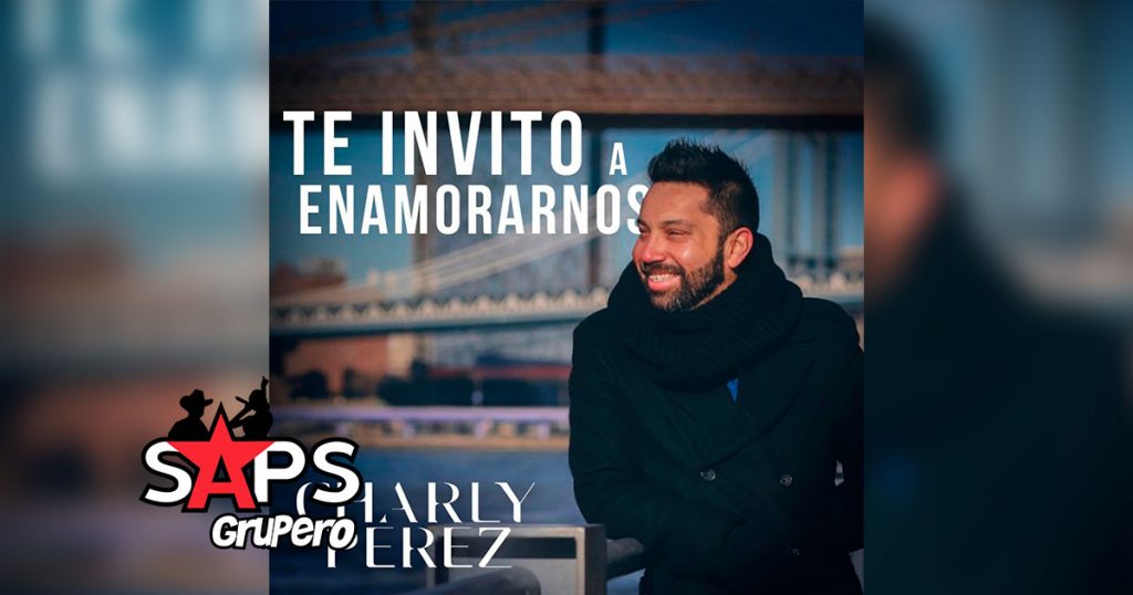 Letra Te Invito A Enamorarnos – Charly Pérez