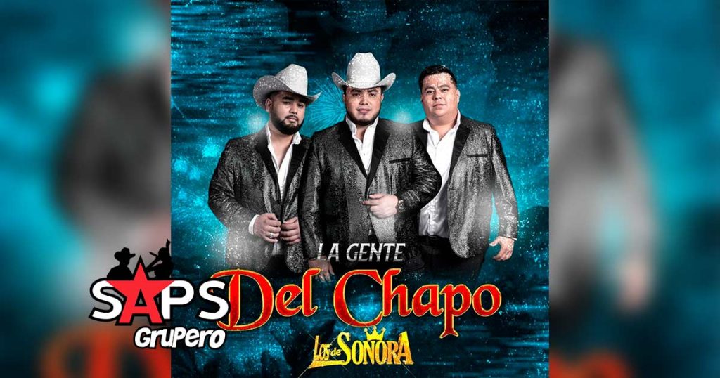 Los De Sonora - La Gente Del Chapo