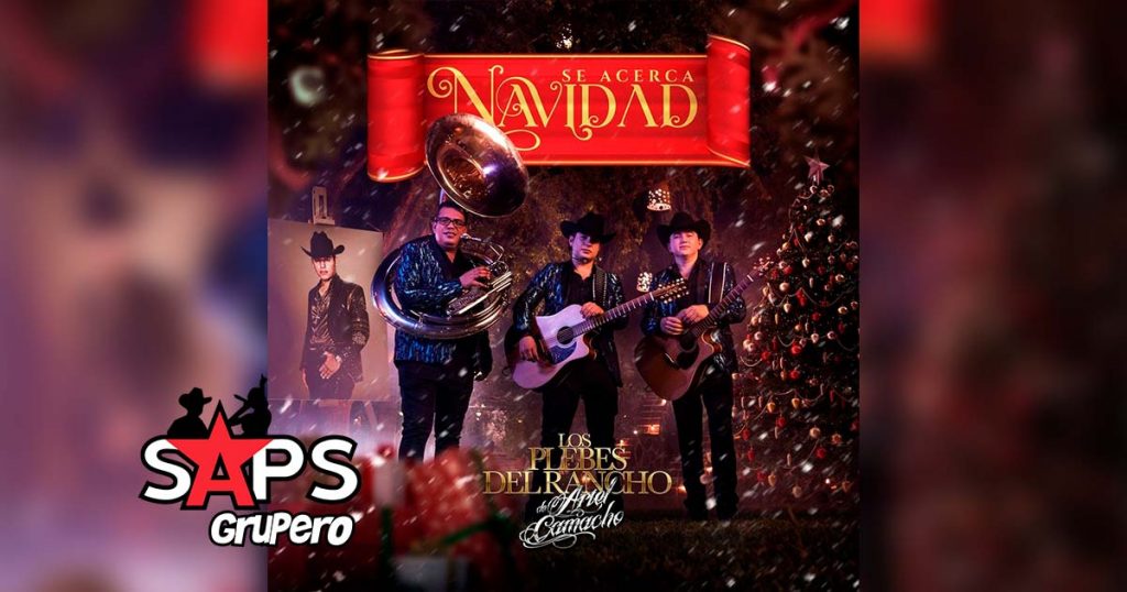 Letra Se Acerca Navidad (Single 2020) – Los Plebes Del Rancho De Ariel Camacho 