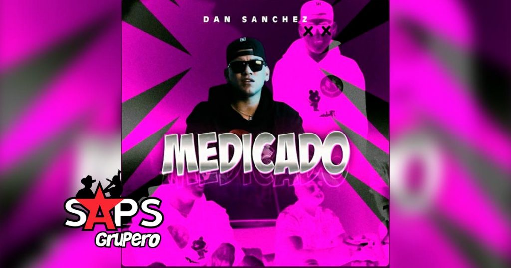 Letra Medicado – Dan Sanchez