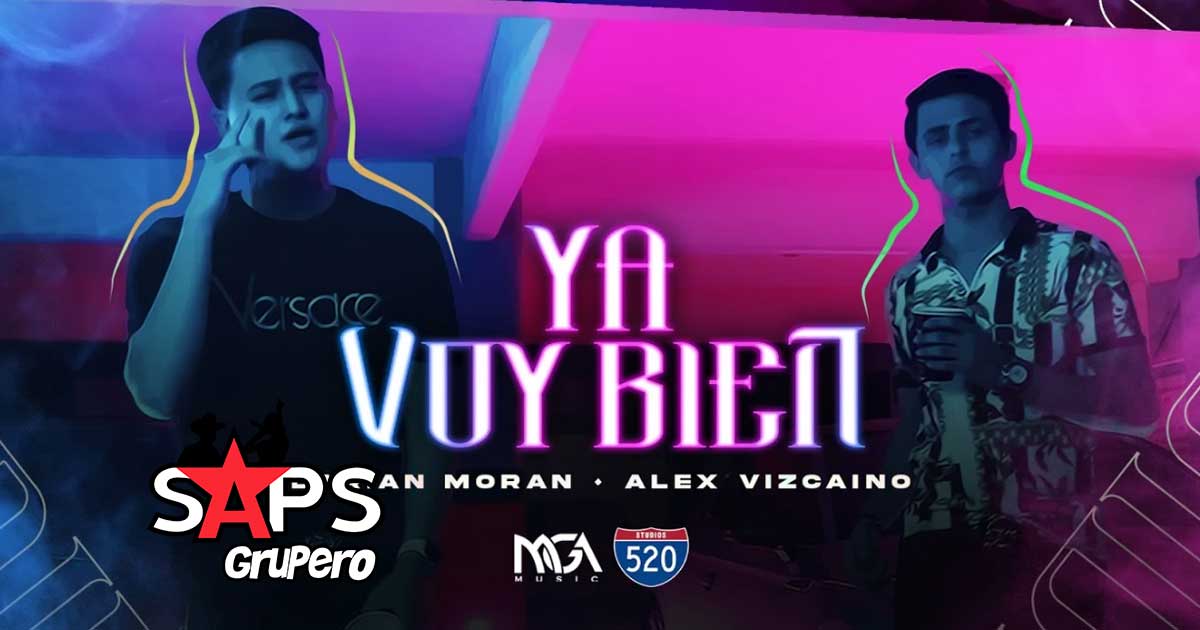 “Ya Voy Bien” te dice Darian Moran en su nuevo sencillo con Alex Vizcaíno