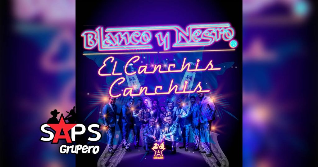 Letra Canchis, Canchis – Blanco Y Negro