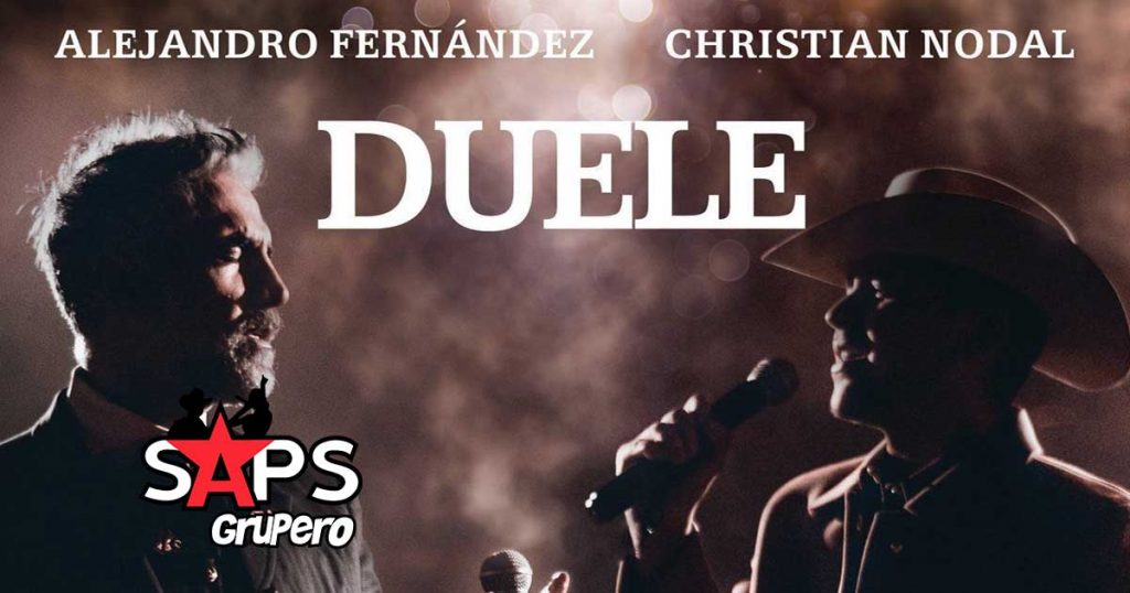 Letra Duele – Alejandro Fernández ft Christian Nodal