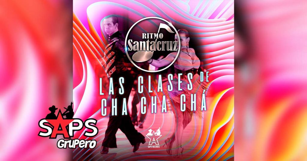 Letra Las Clases Del Cha Cha Cha – Ritmo Santa Cruz