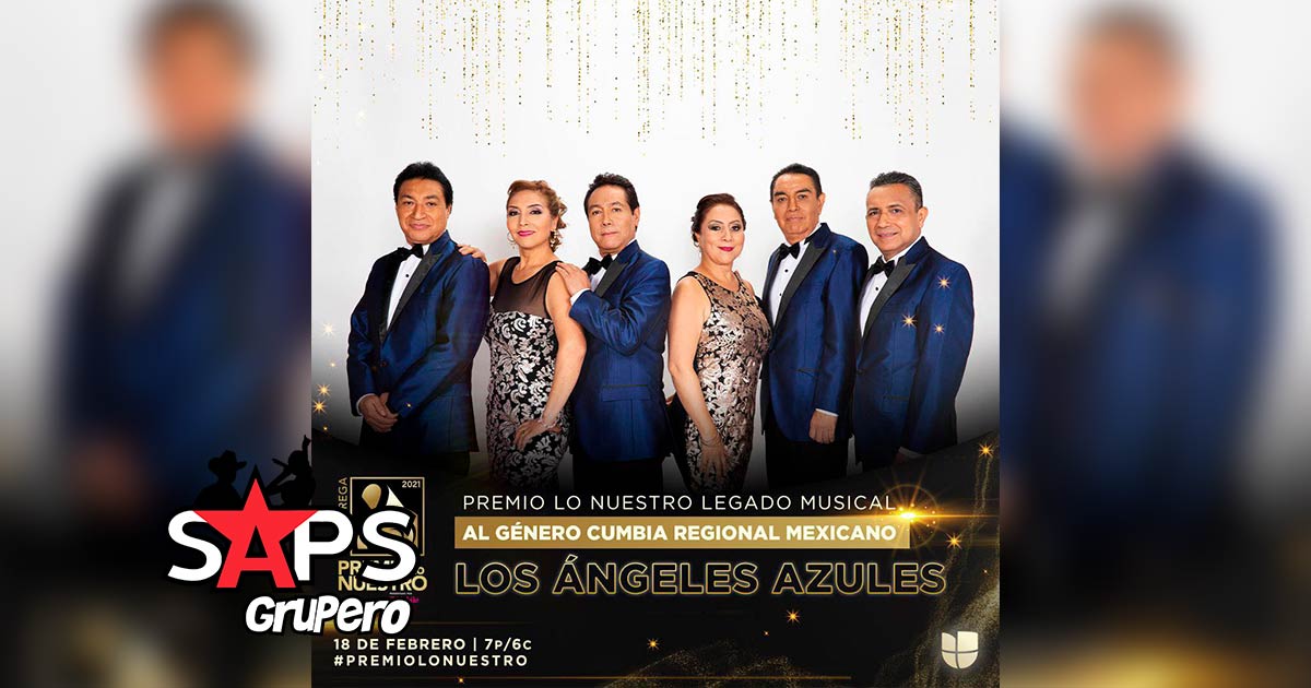 Los Ángeles Azules son reconocidos especialmente con el Premio Lo Nuestro Legado Musical