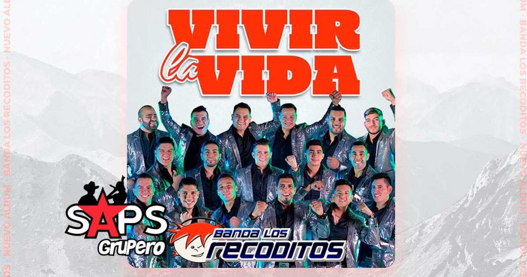 Banda Los Recoditos presentan su nuevo álbum “VIVIR LA VIDA”