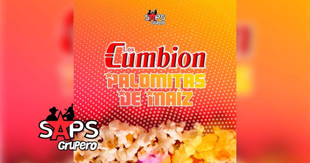 Letra Palomitas De Maíz (En Vivo) – Los Cumbion