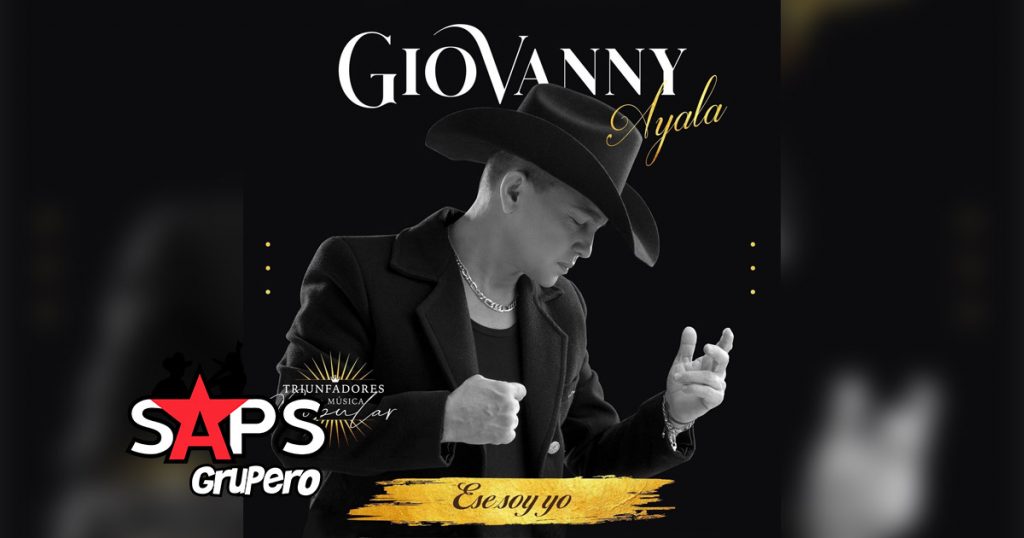 Letra Ese Soy Yo – Giovanny Ayala