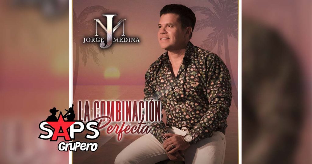 Letra La Combinación Perfecta – Jorge Medina