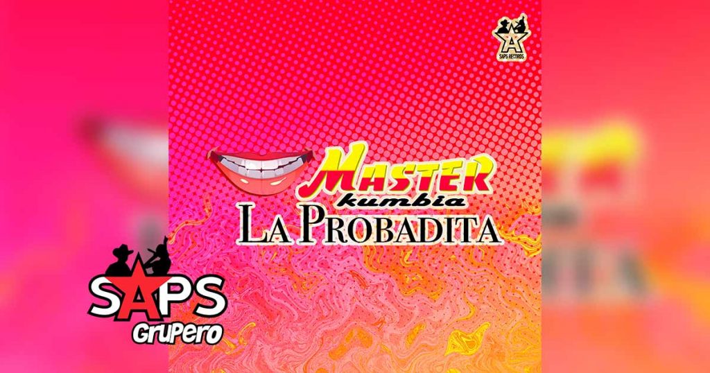 Letra La Probadita – Master Kumbia