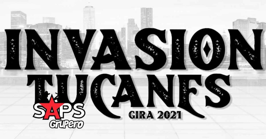 Los Tucanes de Tijuana, Invasión Tucanes 2021, Agenda de Presentaciones