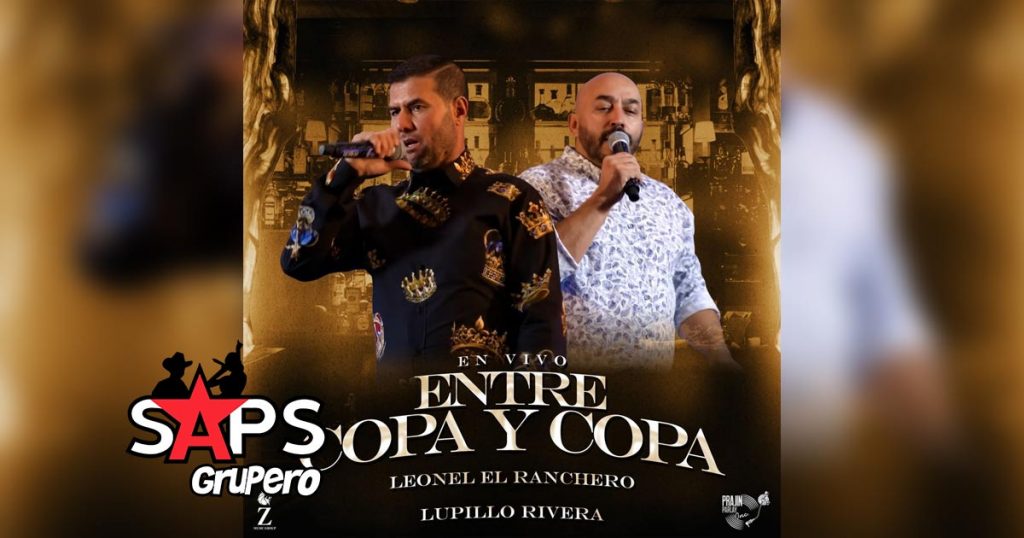 Letra Entre Copa Y Copa (En Vivo) – Leonel El Ranchero & Lupillo Rivera