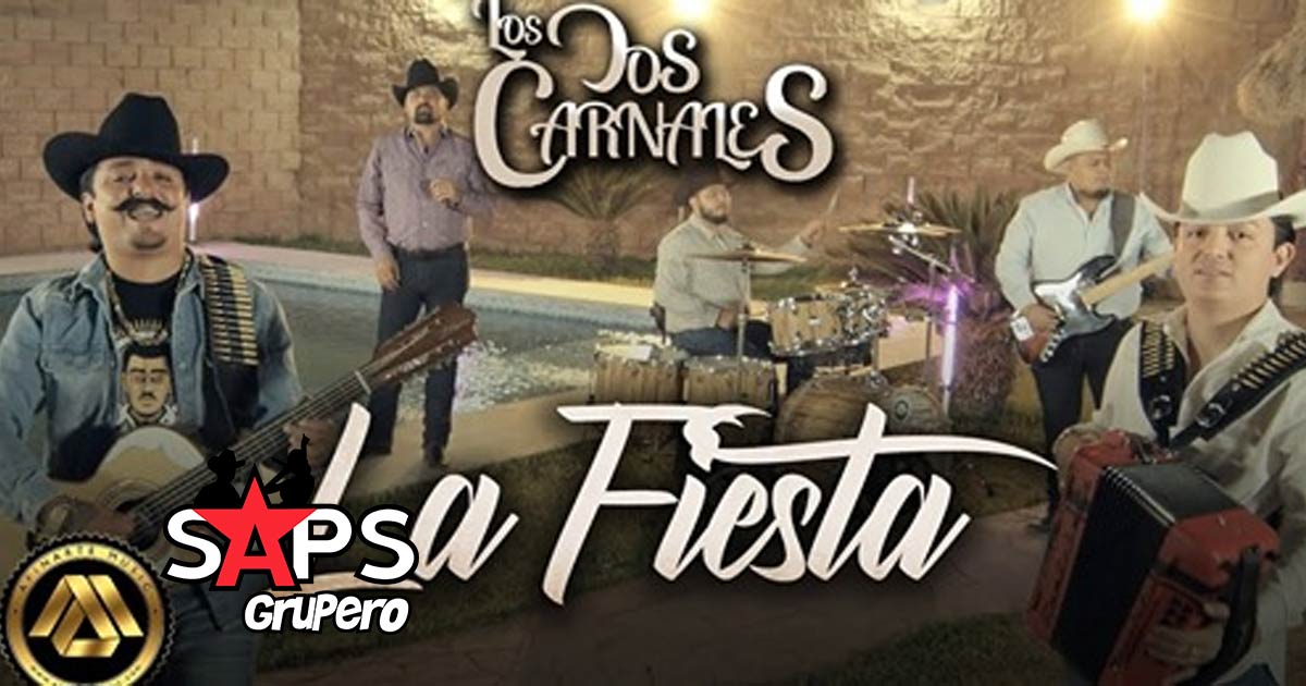 Letra La Fiesta – Los Dos Carnales