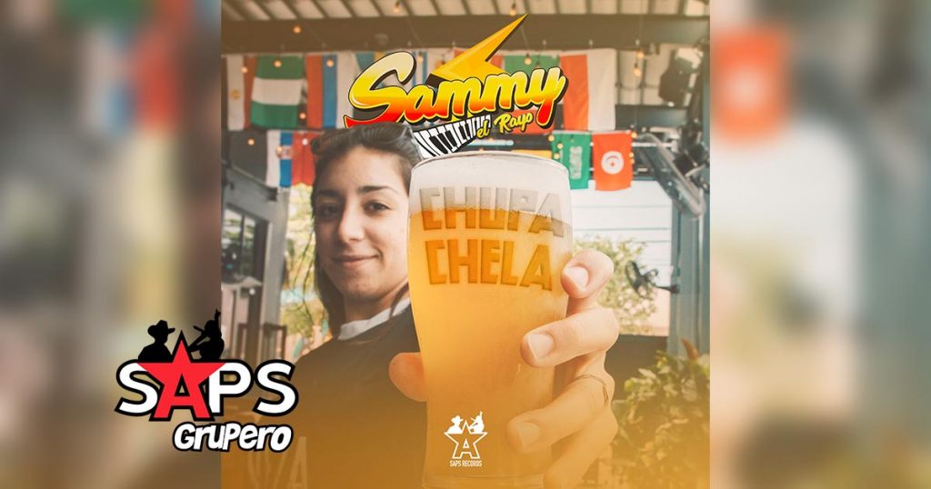 Letra Chupa Chela – Sammy El Rayo