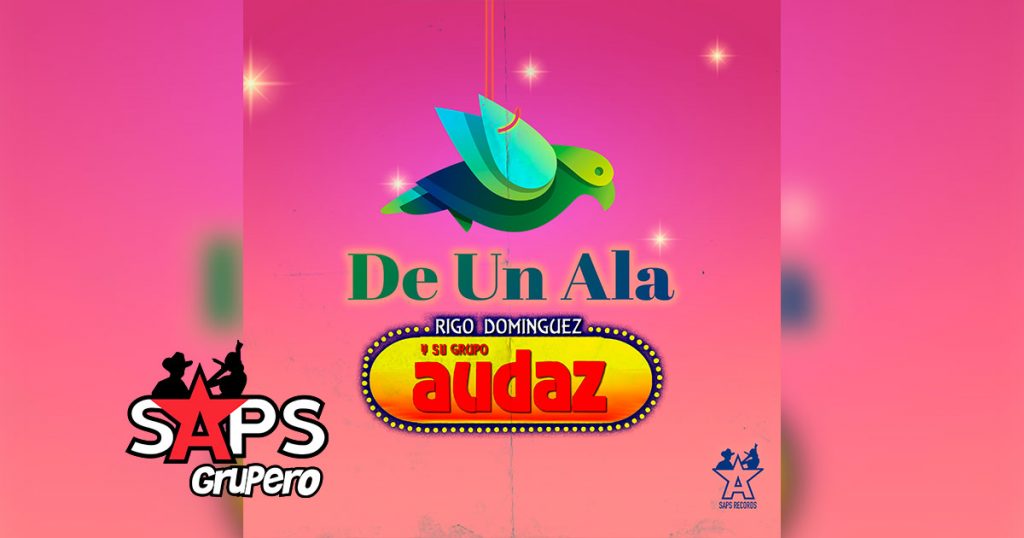 Letra De Un Ala – Rigo Domínguez Y Su Grupo Audaz