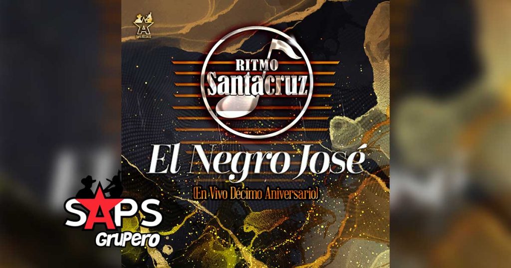 Letra El Negro José (En Vivo) – Ritmo Santacruz