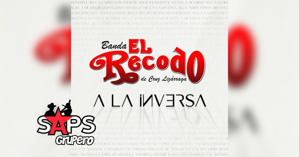 Letra A La Inversa – Banda El Recodo