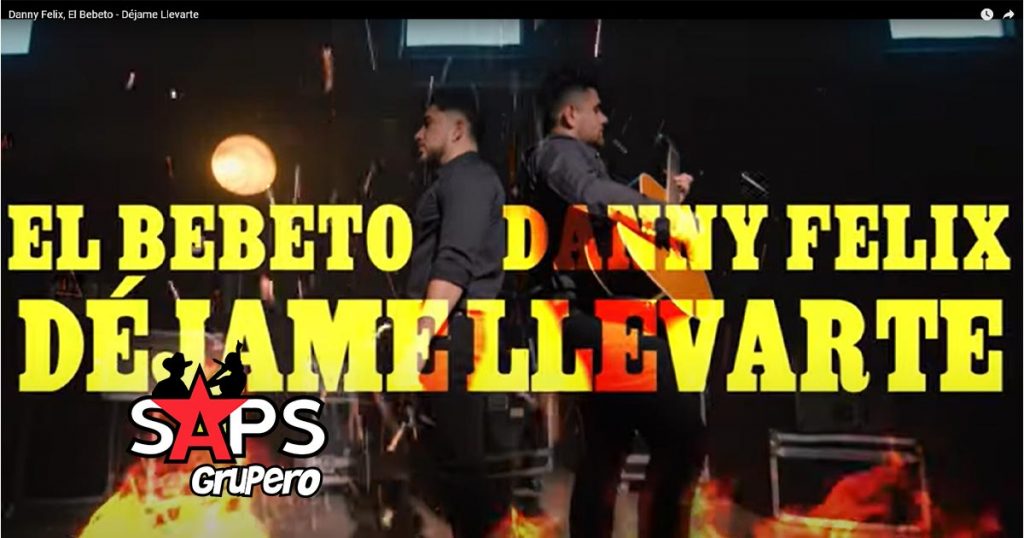 Letra Déjame Llevarte – Danny Félix & El Bebeto