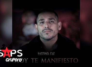 Letra Hoy Te Manifiesto – Espinoza Paz