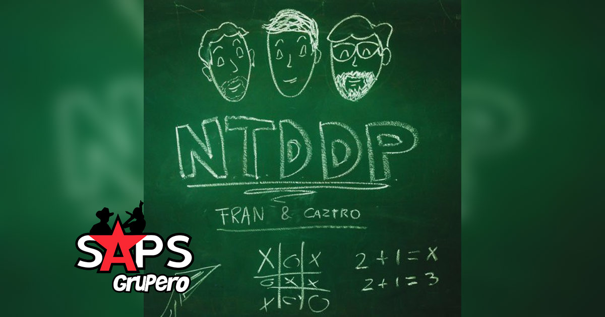 Letra NTDDP – Fran & Caztro