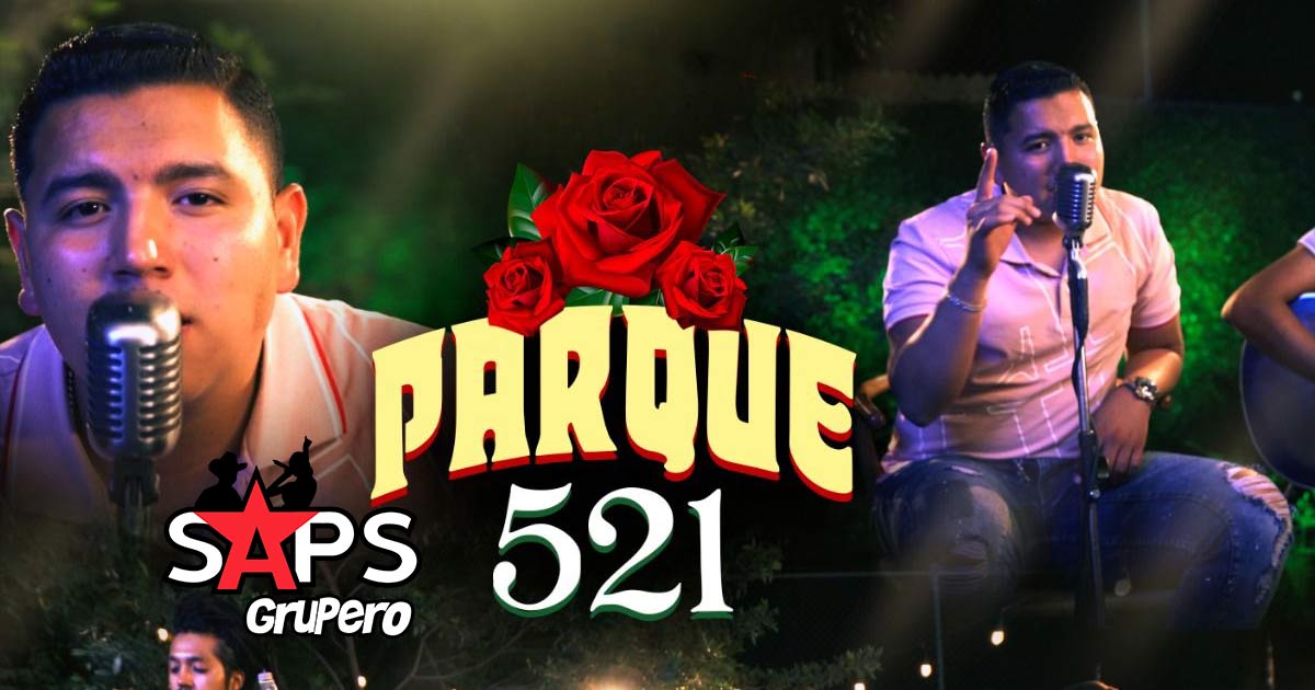 Parque 521 llega con “Rosas” para conquistarte