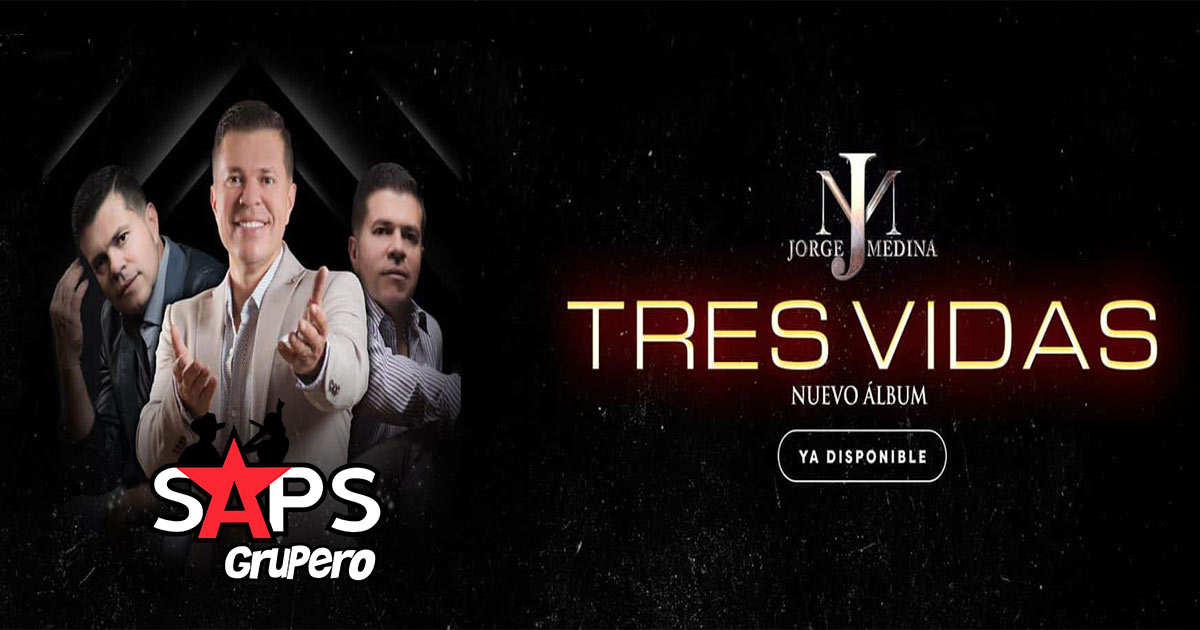 “TRES VIDAS”, el nuevo álbum discográfico de Jorge Medina