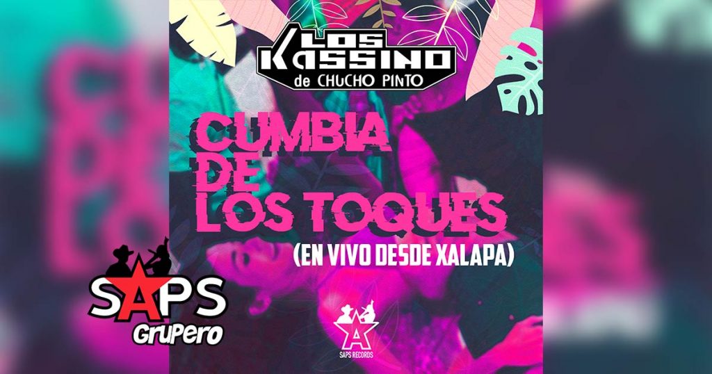 Letra Cumbia De Los Toques (En Vivo) – Los Kassino De Chucho Pinto