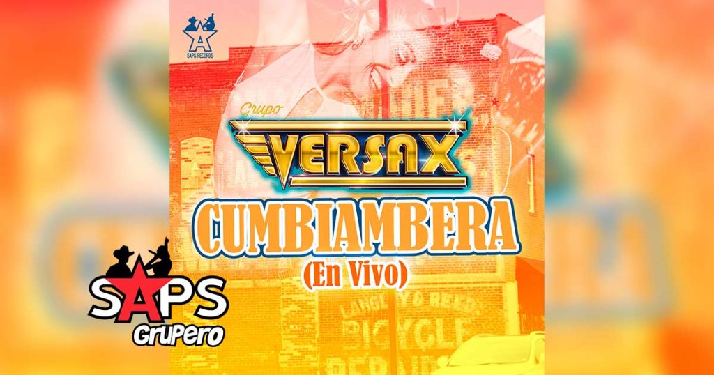 Letra Cumbiambera (En Vivo)– Grupo Versax