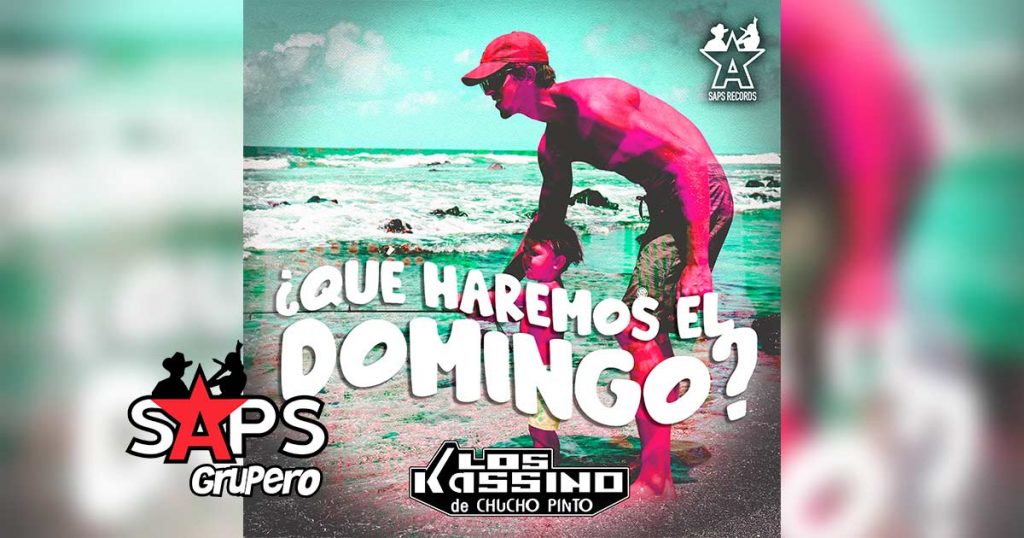 Letra Qué Haremos El Domingo – Los Kassino De Chucho Pinto