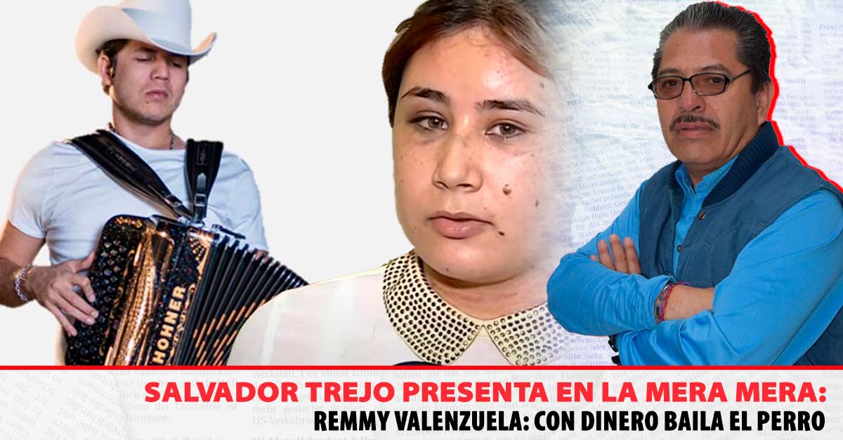 Remmy Valenzuela: Con dinero baila el perro