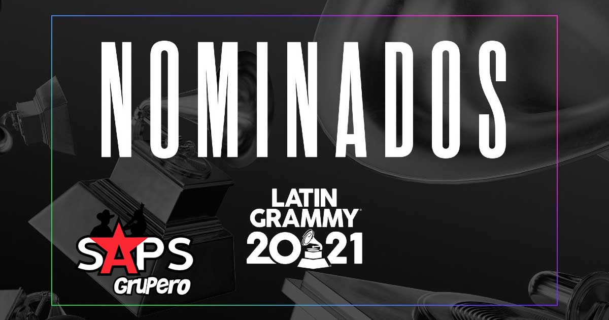 Latin Grammy 2021 tiene nominados del Regional Mexicano