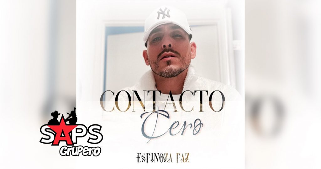 Letra Contacto Cero – Espinoza Paz