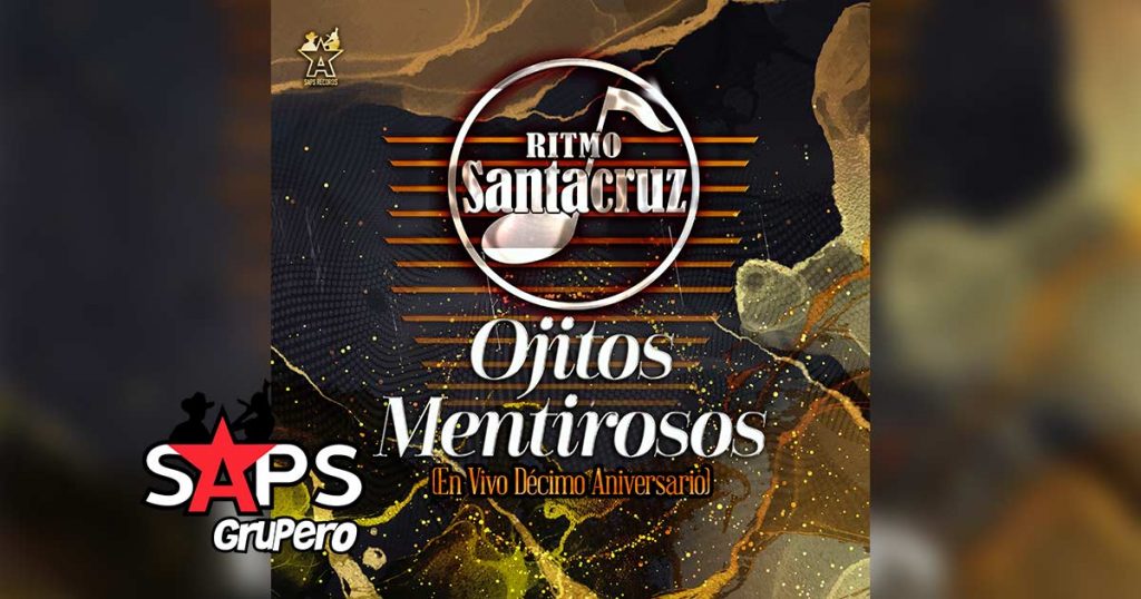 Letra Ojitos Mentirosos (En Vivo) – Ritmo Santa Cruz