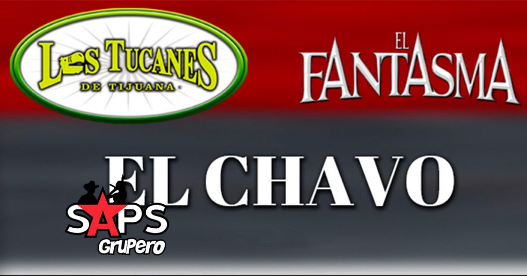 Los Tucanes De Tijuana y El Fantasma cuentan la historia de “El Chavo”