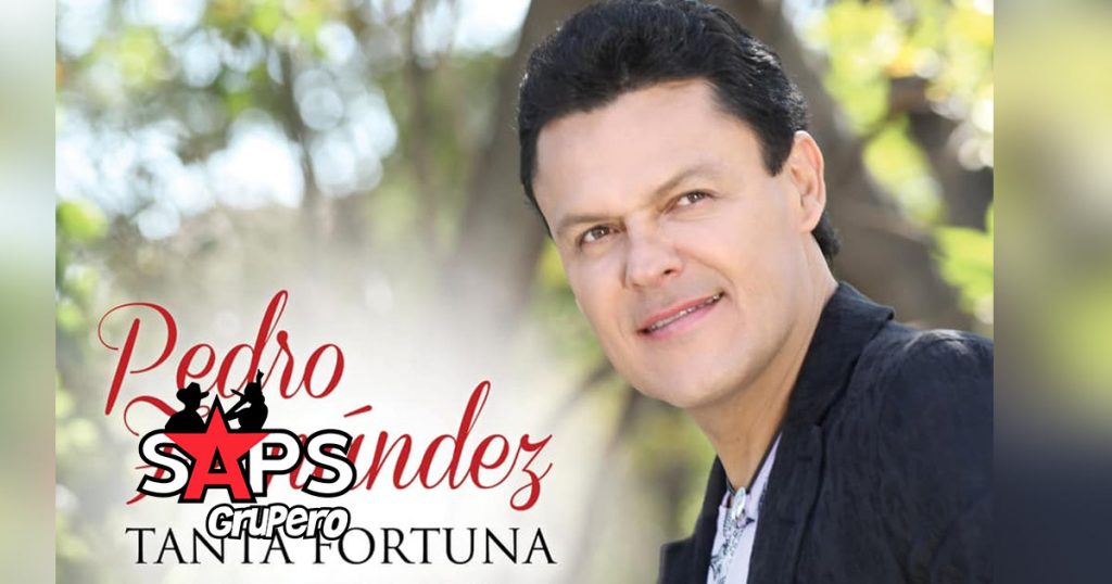 Pedro Fernández, Tanta Fortuna