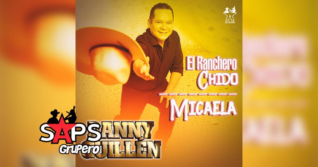 Letra El Ranchero Chido / Micaela – Danny Guillen
