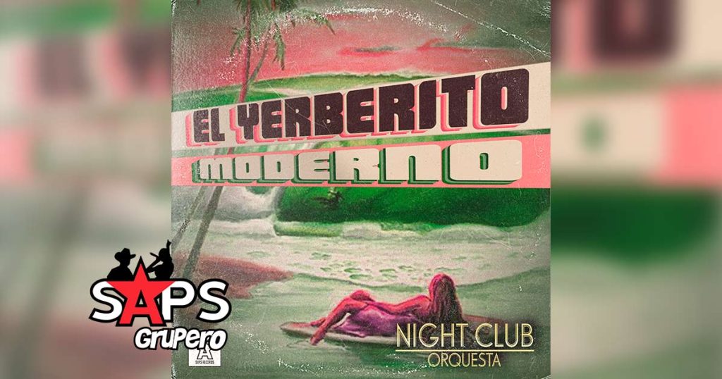 Letra El Yerberito Moderno – Night Club Orquesta