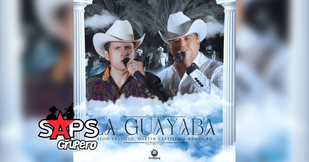 Letra La Guayaba – Aldo Trujillo & Martin Castillo & Banda Bg