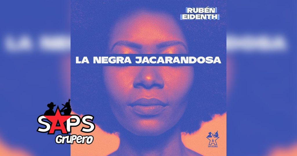 Letra La Negra Jacarandosa – Rubén Eidenth