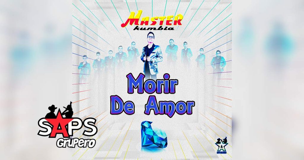 Letra Morir De Amor – Master Kumbia
