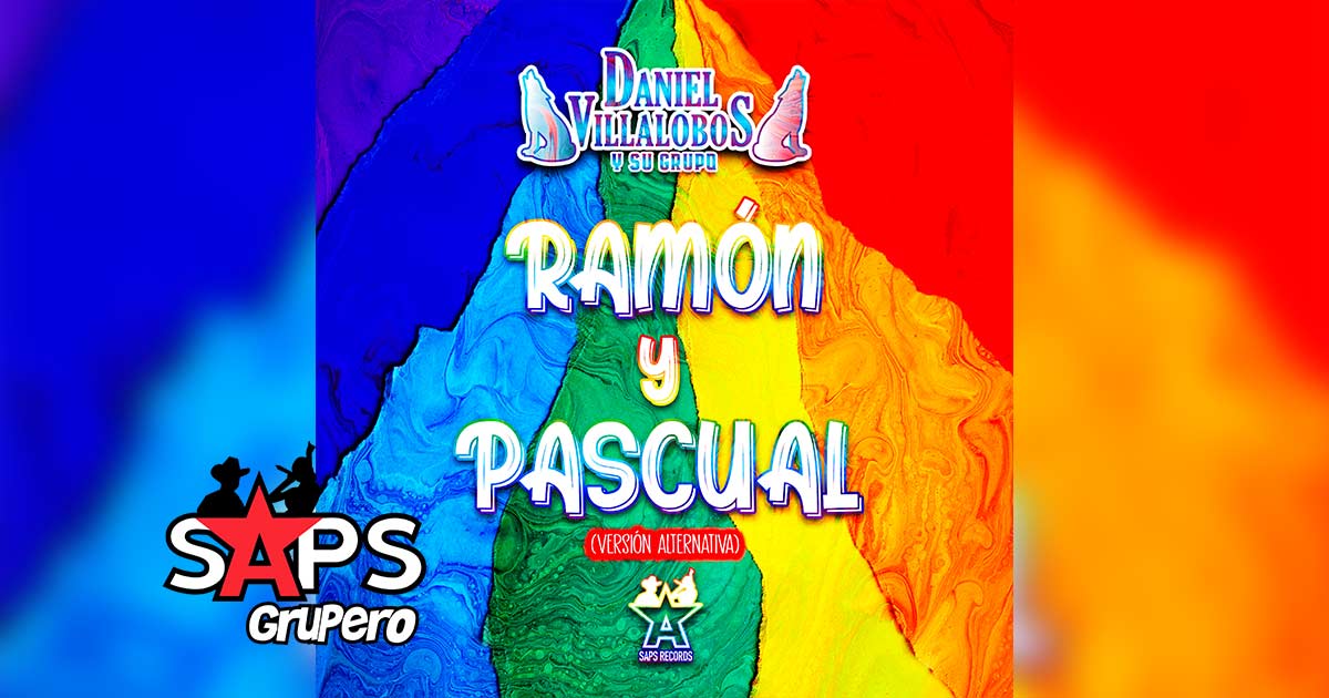 Letra Ramón Y Pascual (Versión Actual) – Daniel Villalobos Y Su Grupo