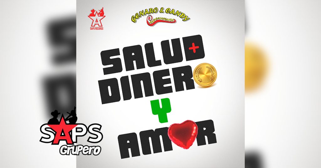 Letra Salud Dinero Y Amor – Genaro Y Candy Campechaneando