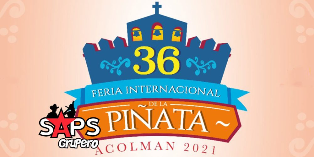 Feria De La Piñata Acolman 2021 – Cartelera Oficial