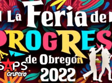 Feria de Año Nuevo, Progreso de Obregón 2022 – Cartelera Oficial