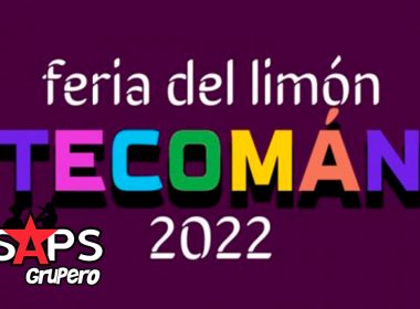 Feria del Limón Tecomán 2022 – Cartelera Oficial