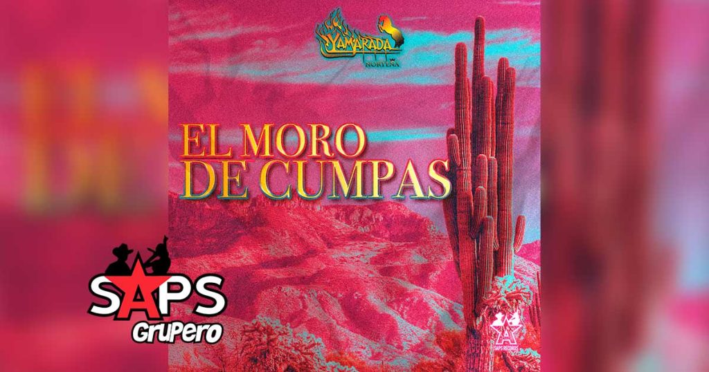 Letra El Moro De Cumpas – Yamarada Norteña