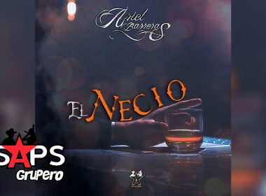 Letra El Necio (Banda) – Ariel Barreras