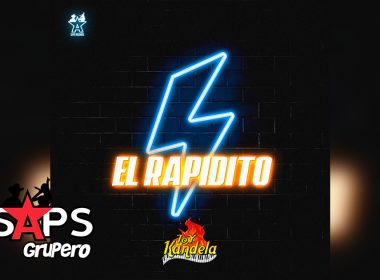 Letra El Rapidito – Toy Kandela